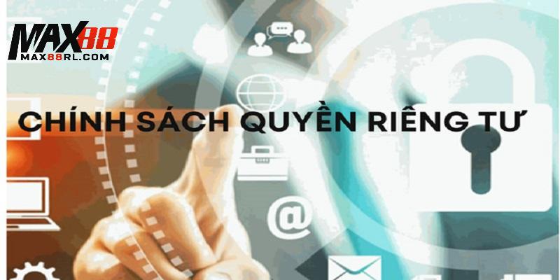 Chính sách sử dụng thông tin của hội viên tại quyền riêng tư MAX88 Chính sách sử dụng thông tin của hội viên tại quyền riêng tư MAX88